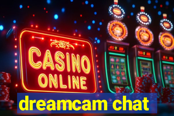 dreamcam chat